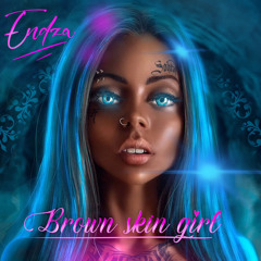 ENDZA - BROWN SKIN GIRL