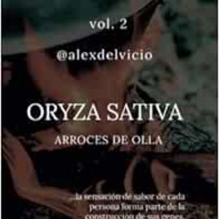[Free] EPUB ✔️ The cookbook vol. 2: Oryza Sativa: Arroces de olla (Spanish Edition) b