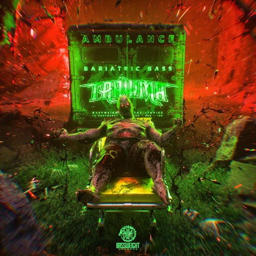 TRAWMA - Bariatric Bass