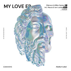 Henson, Mike Gannu - My Love [Abellum]