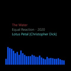 The Water - Equal Reaction - Recorded 4/14/2020