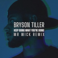 Bryson Tiller - KDWYD (Remix)