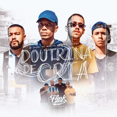 Doutrina de Cria - MC Marley, Enidê, MC Braz e Cafiero