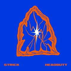 Premiere: Strick 'Headbutt'