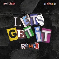 Let's Get It (Remix)[feat. 21 Savage]