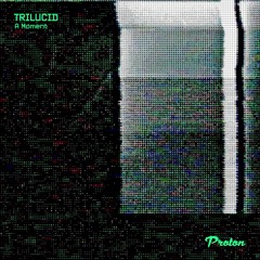 Trilucid - A Moment (Radio Edit)