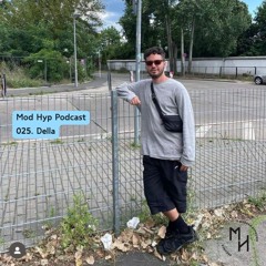 Mod Hyp Podcast 025. Della