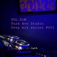 Park Studio Deep mix Series #1