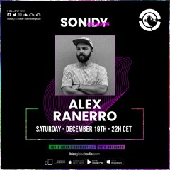 Sonidy Presents: Alex Ranerro - Ibiza Global Radio