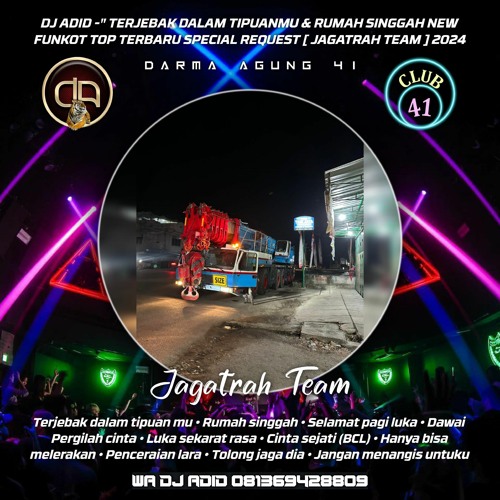 DJ ADID -'' EXTANOL X TERJEBAK DALAM TIPUANMU & SELAMAT PAGI LUKA NEW''FUNKOT (JAGATRAH TEAM )2024