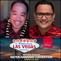 Council for Native Hawaiian Advancement - Kuhio Lewis 5-23-23