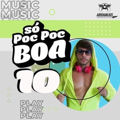 Só Poc Poc Boa #10