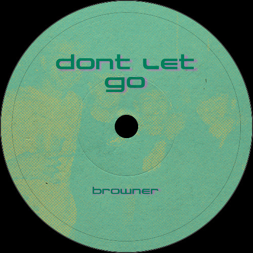 Don't Let Go [free DL]