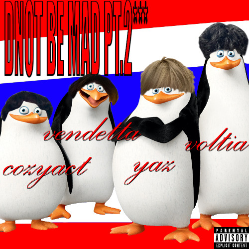dnot be mad pt.2