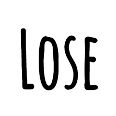 Lose