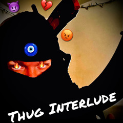 Thug Interlude