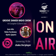 Nobu's Mix For Shake!FM DJ Barrio Soul’s Grooveshaker Radio Show 15 Apr 2021 broadcasted