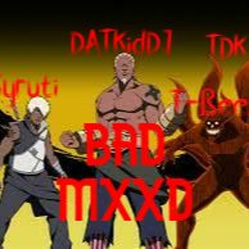BAD MOOD W/ DATKidDJ, KYRUTI (PROD. BY NSM BEATS)