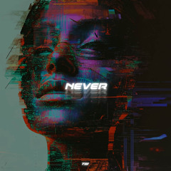 NEVER