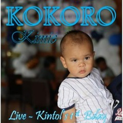 KOKORO - KIMIE FT. KENDALL T & KAYAMA (Live @ Kintol's 1st Bday)