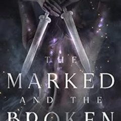 VIEW KINDLE 📂 The Marked and the Broken: Sentinel World Series 1 (The Lost Sentinel