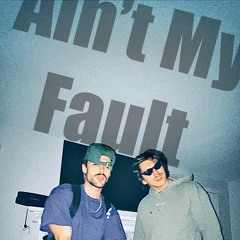 Ain't My Fault (Ft. YV)(Prod. sadcg X Moo Latte)