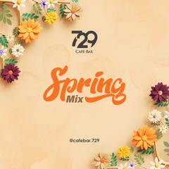 SPRING MIX - 729 Café Bar @ Miguel Angel