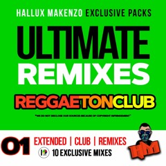 Ultimate Remixes | Reggaeton Club | Pack 01