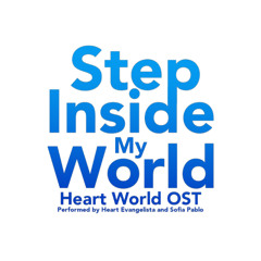 Step Inside My World - Heart Evangelista and Sofia Pablo (Heart World OST Pre-recorded Theme Song)