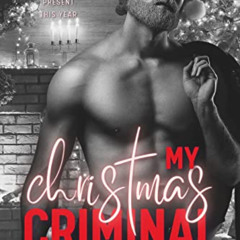 View EBOOK 💛 My Christmas Criminal (My True Criminal Book 2) by  Cait Forester [EBOO