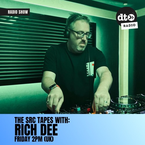 The SRC Tapes With Rich Dee EP003
