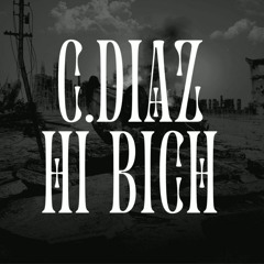 C.DIAZ - HI BICH (FREE DOWNLOAD)