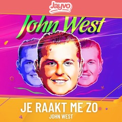 John West - Je raakt me zo (jayvo edit)[Unfiltered version in DL]