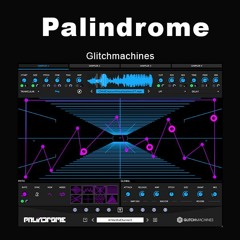 Glitchmachines Palindrome for Windows - Download Now!