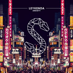 Leykenda - Anxiety [FREE DOWNLOAD]