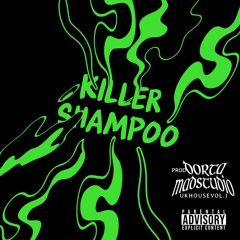 KILLER SHAMPOO - DORTA