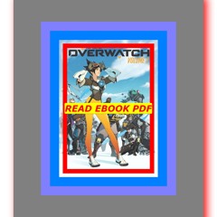 Read [ebook][PDF] The Art of Overwatch  Volume 2  by Matt Burns