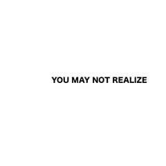 You May Not Realize (Prod By. midsummer)