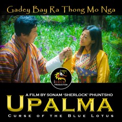 UPALMA FILM SONG - GADAY BEYRA THONGMO NGA