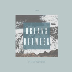 Oceans Between