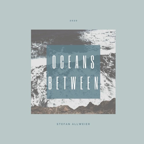Oceans Between