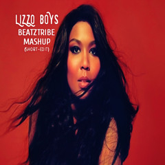 Lizzo "Boys" (BEATZTRIBE Club Edit Mashup)