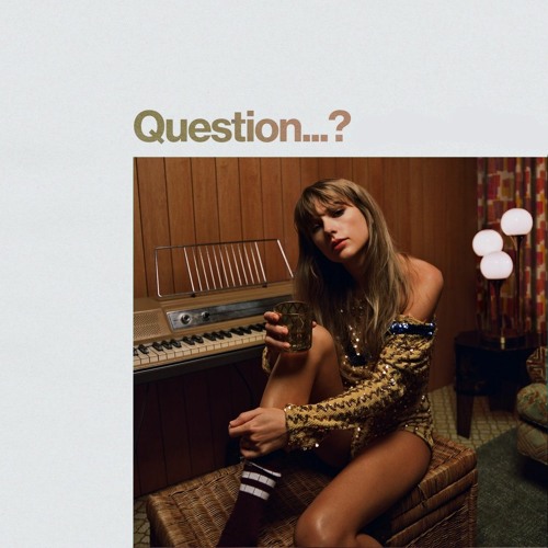 question...- taylor swift
