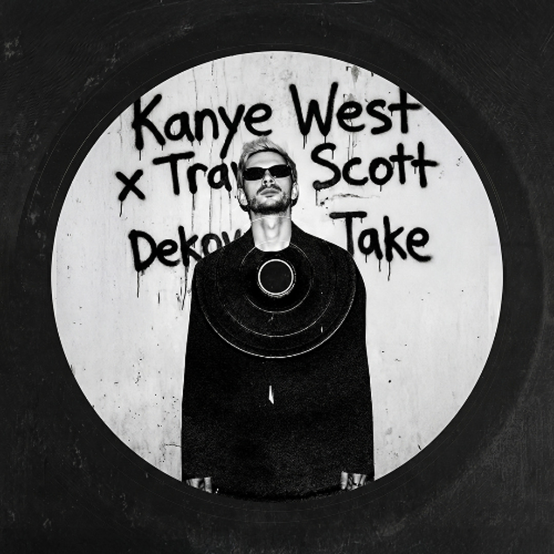洋楽 A-Trak Dirty South Dance Kanye West Ye Stream Kanye West (Ye) x Travis Scott - Father (Dekova Remix) by