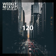 Weekly Mixup #17 - 120