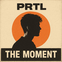 PRTL - The Moment