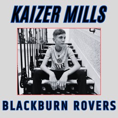 Kaizer Mills - Blackburn Rovers