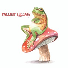 Fallout Lullaby