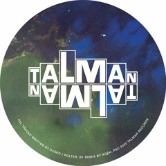 DJOKO / Kolter - Doppelleben EP ( KOSH Remix ) - TALMAN11