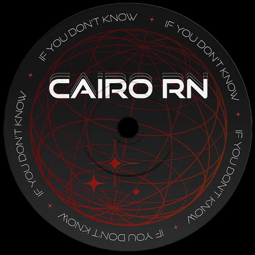 If You Don't Know - CAIRO RN